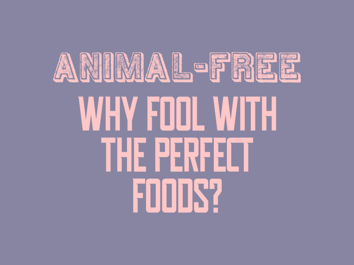 Why Fool With The Perfect Foods?